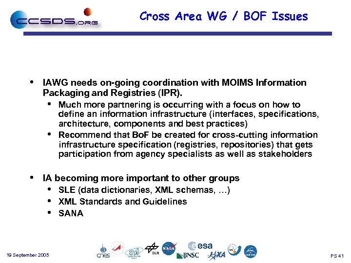 Cross Area WG / BOF Issues • IAWG needs on-going coordination with MOIMS Information