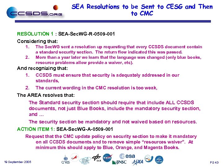 SEA Resolutions to be Sent to CESG and Then to CMC RESOLUTION 1 :
