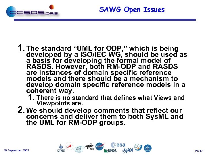 SAWG Open Issues 1. The standard “UML for ODP, ” which is being developed