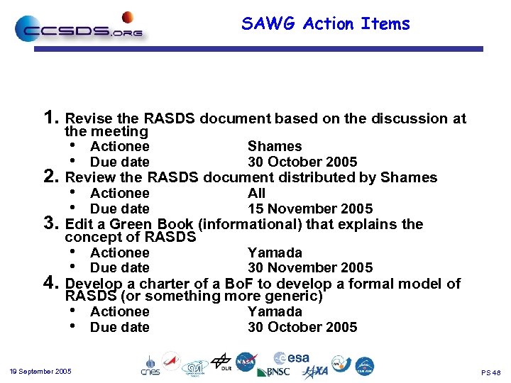 SAWG Action Items 1. Revise the RASDS document based on the discussion at the