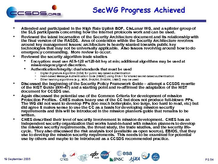 Sec. WG Progress Achieved • • • Attended and participated in the High Rate