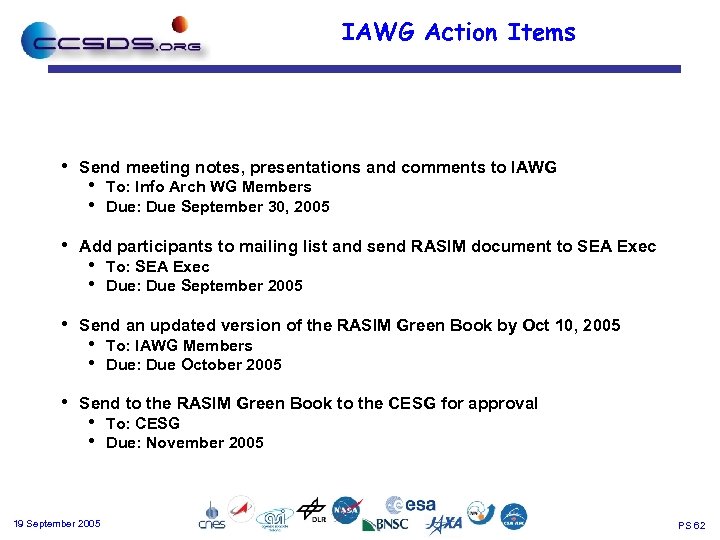 IAWG Action Items • • Send meeting notes, presentations and comments to IAWG •
