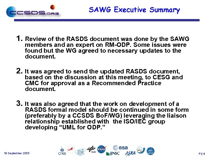 SAWG Executive Summary 1. Review of the RASDS document was done by the SAWG
