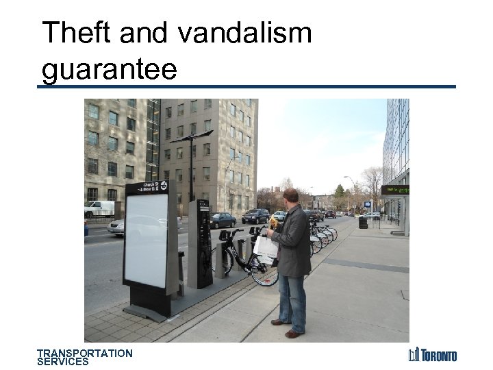 Theft and vandalism guarantee TRANSPORTATION SERVICES 