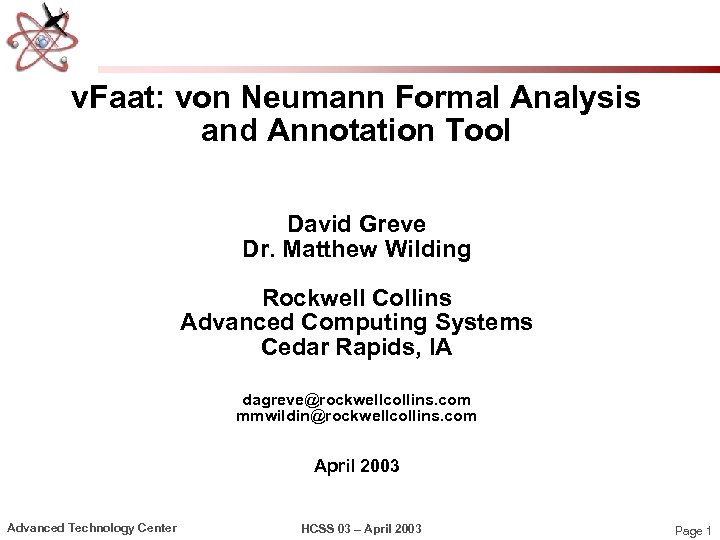 v. Faat: von Neumann Formal Analysis and Annotation Tool David Greve Dr. Matthew Wilding