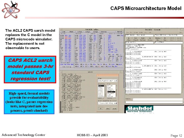 CAPS Microarchitecture Model The ACL 2 CAPS uarch model replaces the C model in