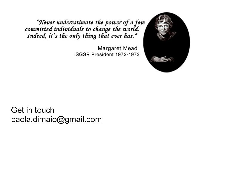 Get in touch paola. dimaio@gmail. com 