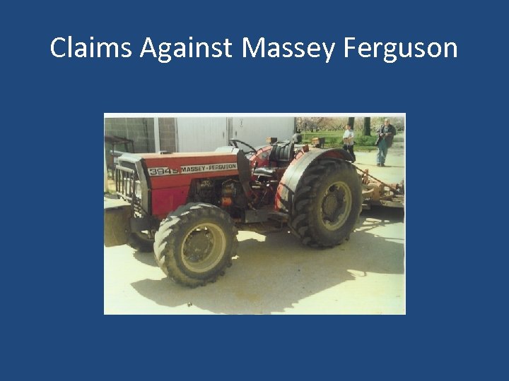 Claims Against Massey Ferguson 