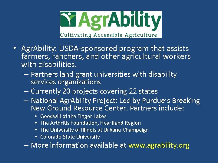  • Agr. Ability: USDA-sponsored program that assists farmers, ranchers, and other agricultural workers