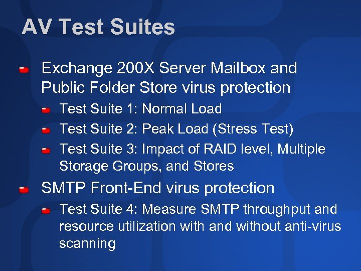 AV Test Suites Exchange 200 X Server Mailbox and Public Folder Store virus protection