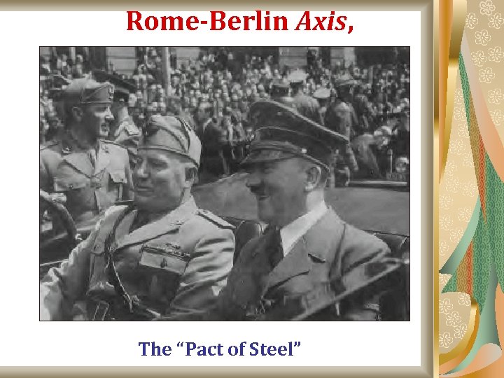 Rome-Berlin Axis, The “Pact of Steel” 