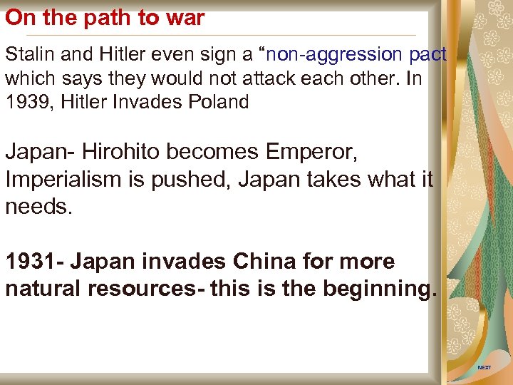 On the path to war Stalin and Hitler even sign a “non-aggression pact which