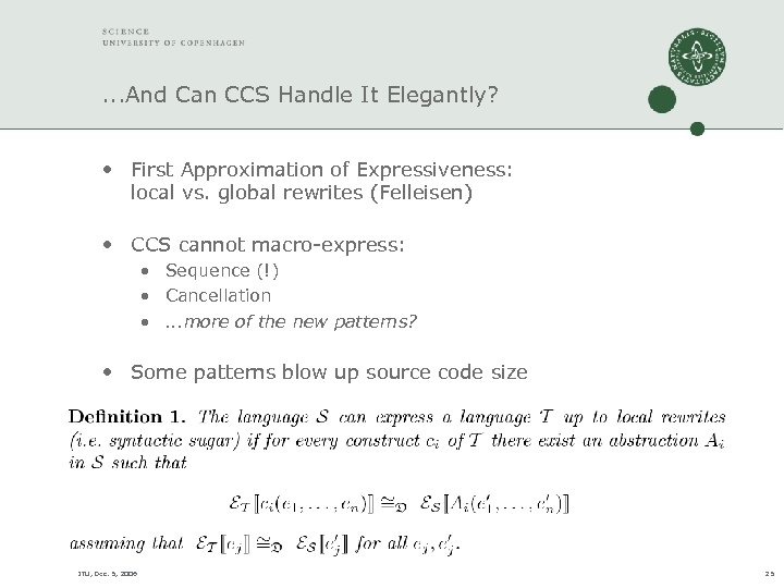 . . . And Can CCS Handle It Elegantly? • First Approximation of Expressiveness: