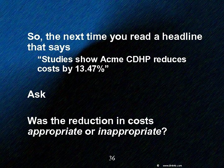  So, the next time you read a headline that says “Studies show Acme