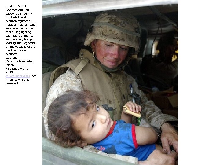 First Lt. Paul B. Keener from San Diego, Calif. , of the 3 rd