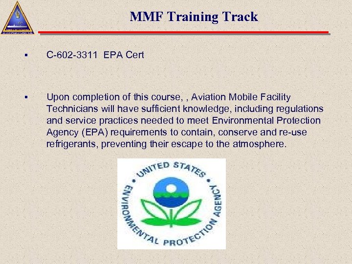 MMF Training Track § C-602 -3311 EPA Cert § Upon completion of this course,