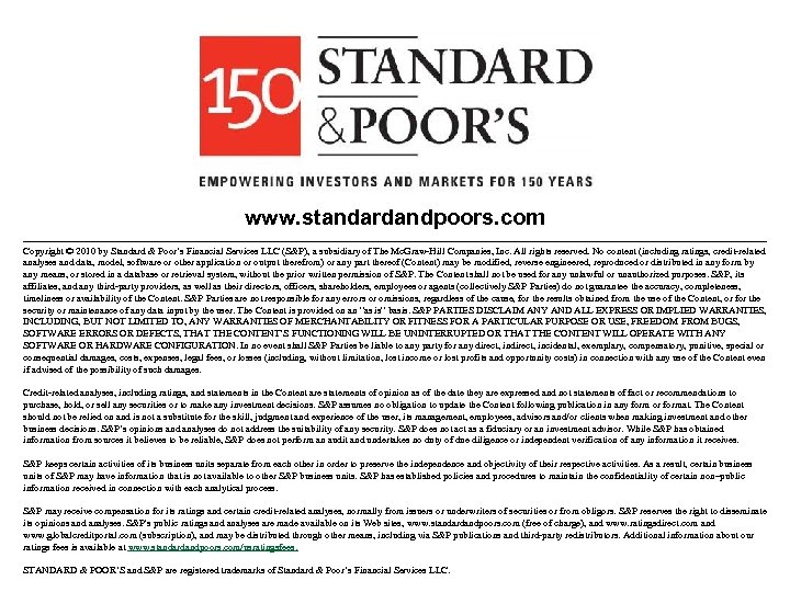 www. standardandpoors. com Copyright © 2010 by Standard & Poor’s Financial Services LLC (S&P),