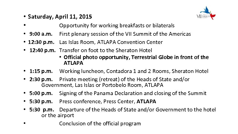  • Saturday, April 11, 2015 • Opportunity for working breakfasts or bilaterals •