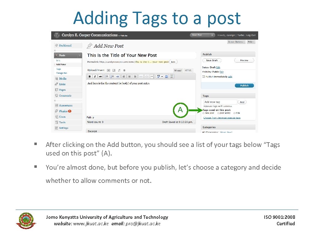 Adding Tags to a post A § After clicking on the Add button, you