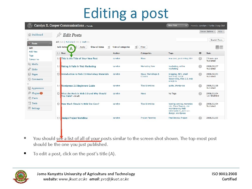 Editing a post A § You should see a list of all of your