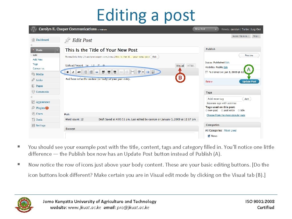 Editing a post A B § You should see your example post with the