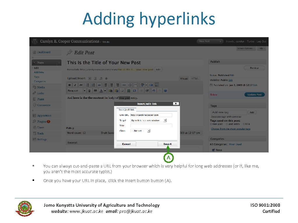 Adding hyperlinks A § You can always cut-and-paste a URL from your browser which