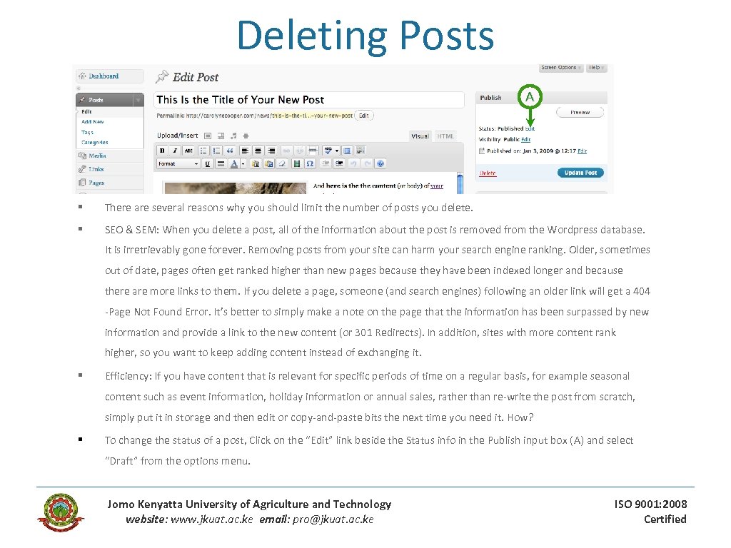 Deleting Posts A § There are several reasons why you should limit the number