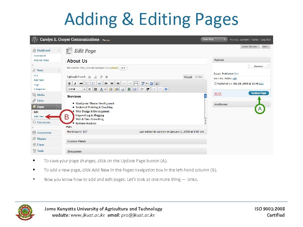 Adding & Editing Pages A B § To save your page changes, click on