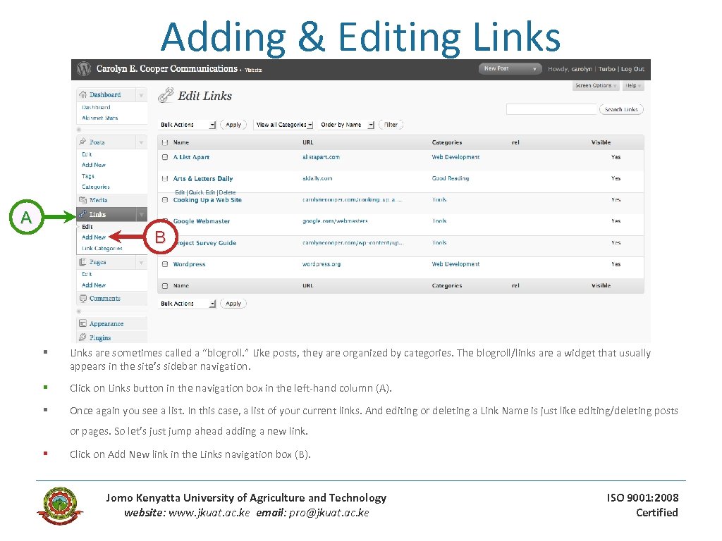 Adding & Editing Links Edit | Quick Edit | Delete A B § Links