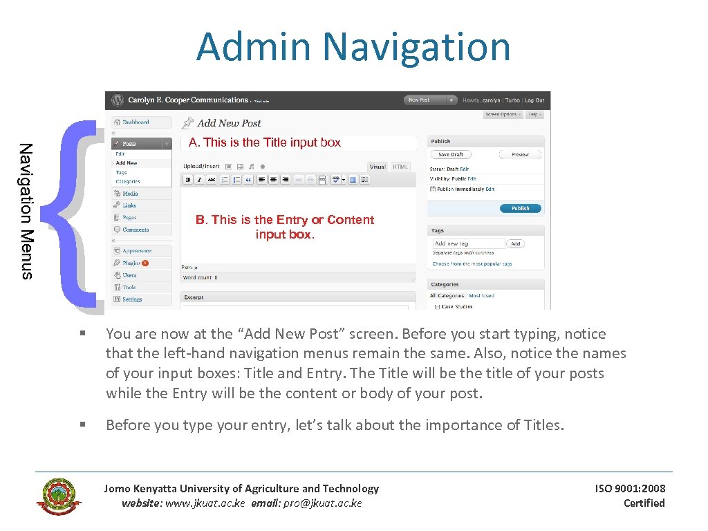 Admin Navigation Menus { A. This is the Title input box B. This is
