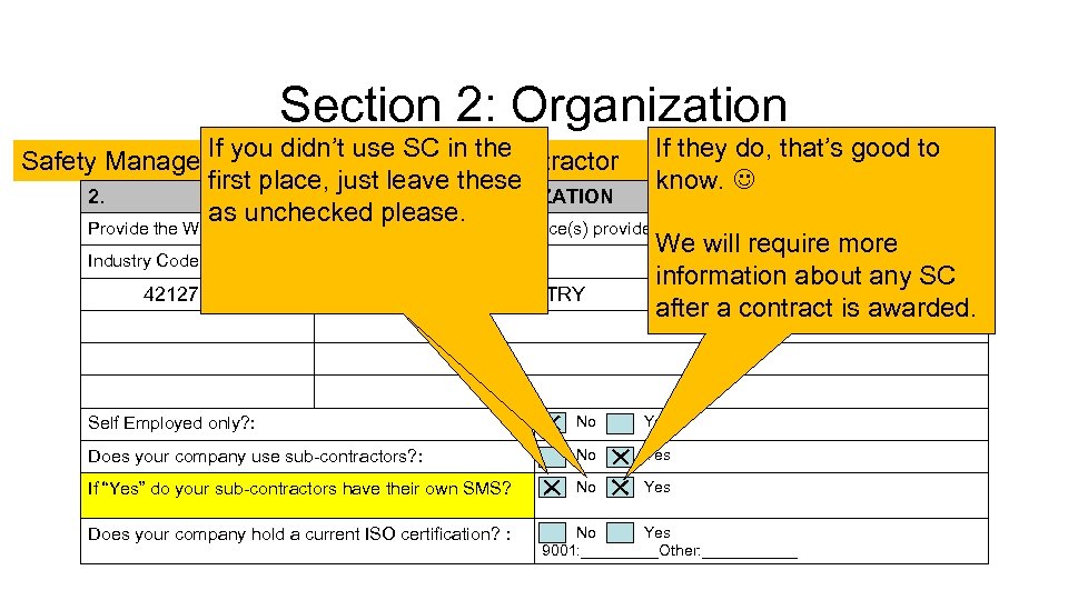 Section 2: Organization If you indicated thatmust use theydidn’t use SC in the do
