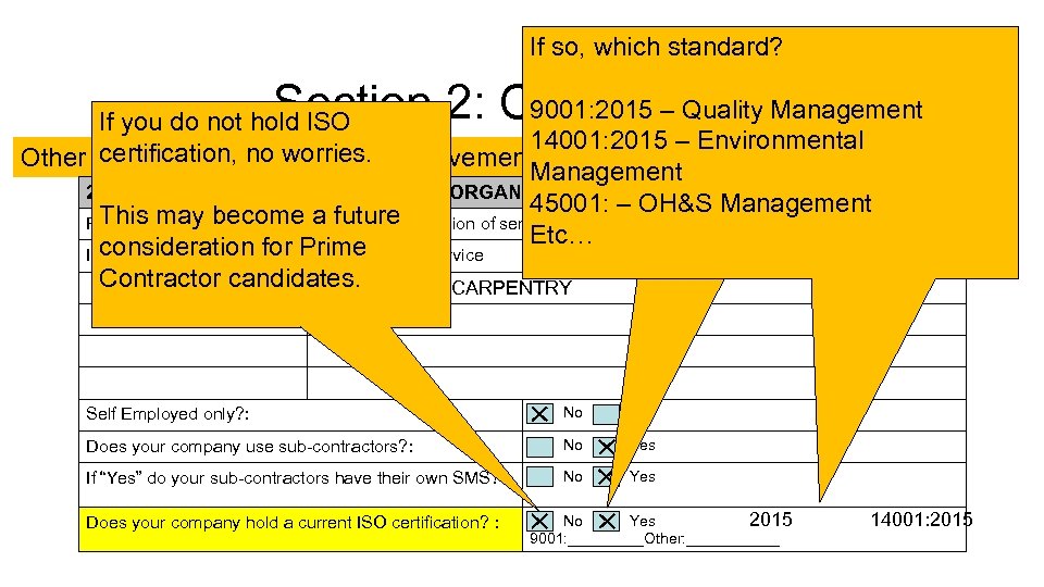 If so, Does your company hold which standard? certification for ISO? 9001: 2015 –