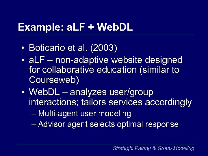 Example: a. LF + Web. DL • Boticario et al. (2003) • a. LF