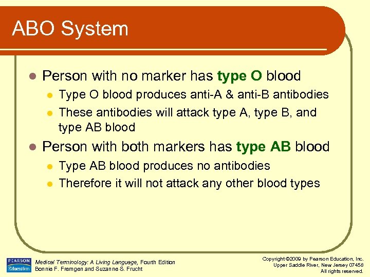 ABO System l Person with no marker has type O blood l l l