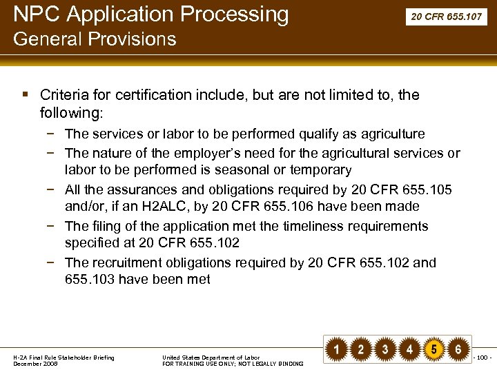 NPC Application Processing 20 CFR 655. 107 General Provisions § Criteria for certification include,