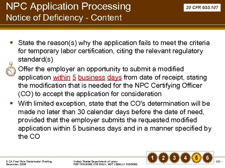 NPC Application Processing 20 CFR 655. 107 Notice of Deficiency - Content § State