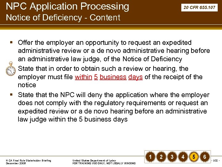 NPC Application Processing 20 CFR 655. 107 Notice of Deficiency - Content § Offer