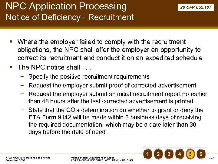 NPC Application Processing 20 CFR 655. 107 Notice of Deficiency - Recruitment § Where