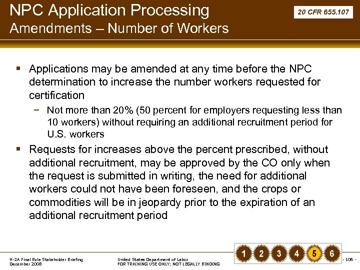 NPC Application Processing 20 CFR 655. 107 Amendments – Number of Workers § Applications