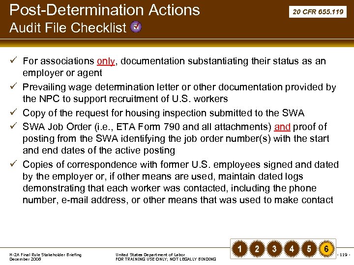 Post-Determination Actions 20 CFR 655. 119 Audit File Checklist ü For associations only, documentation