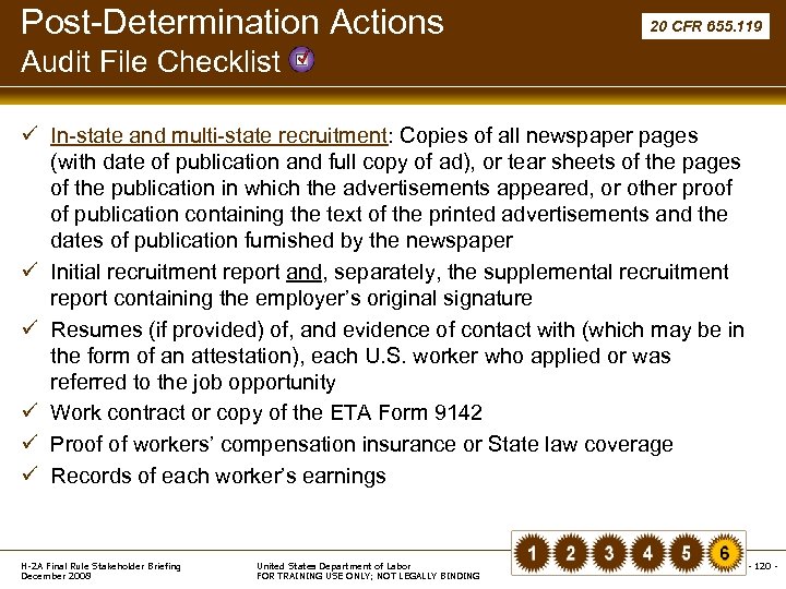 Post-Determination Actions 20 CFR 655. 119 Audit File Checklist ü In-state and multi-state recruitment: