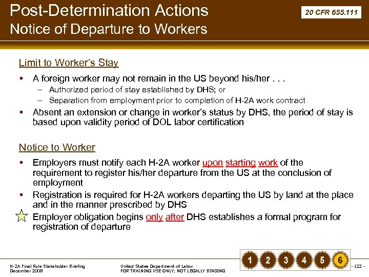 Post-Determination Actions 20 CFR 655. 111 Notice of Departure to Workers Limit to Worker’s