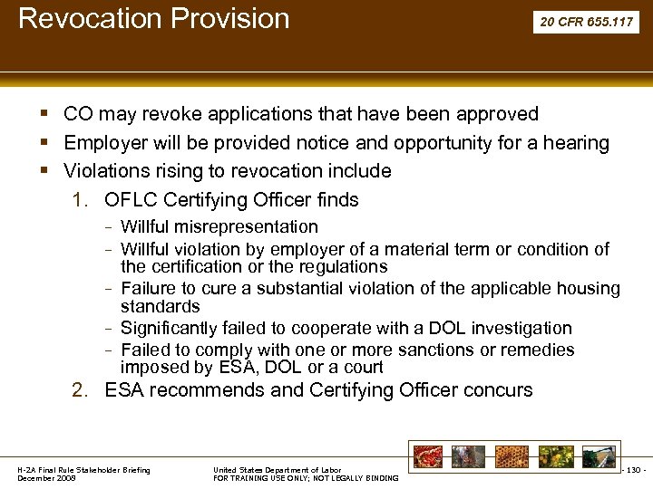 Revocation Provision 20 CFR 655. 117 § CO may revoke applications that have been