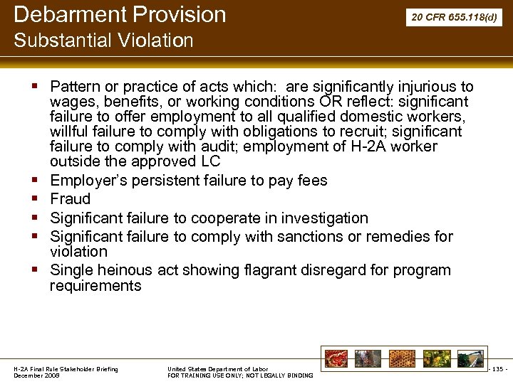 Debarment Provision 20 CFR 655. 118(d) Substantial Violation § Pattern or practice of acts
