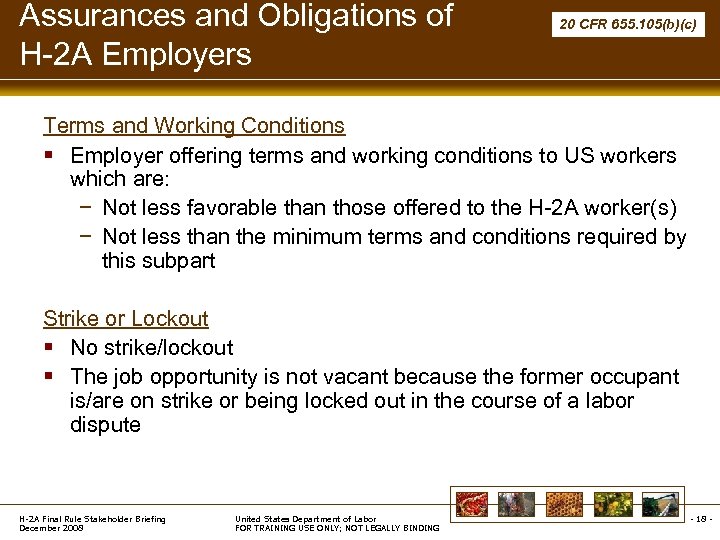 Assurances and Obligations of H-2 A Employers 20 CFR 655. 105(b)(c) Terms and Working