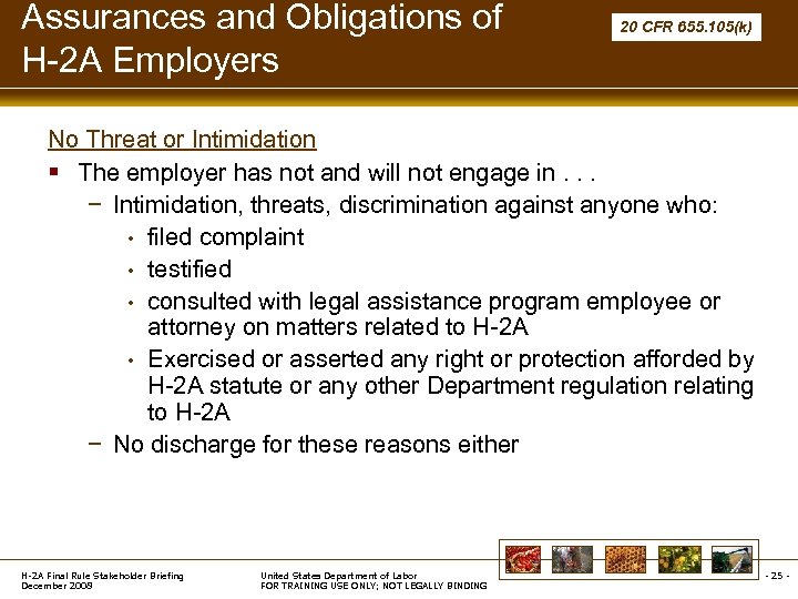 Assurances and Obligations of H-2 A Employers 20 CFR 655. 105(k) No Threat or
