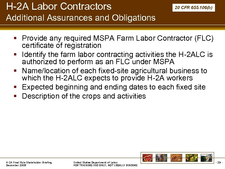 H-2 A Labor Contractors 20 CFR 655. 106(b) Additional Assurances and Obligations § Provide