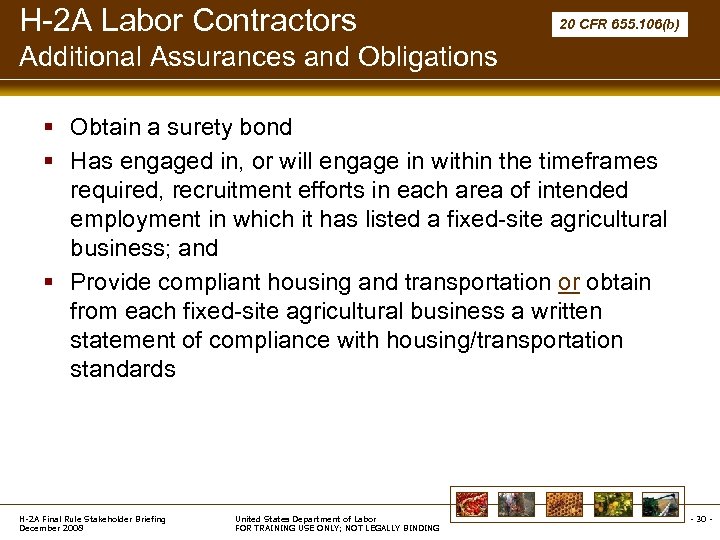 H-2 A Labor Contractors 20 CFR 655. 106(b) Additional Assurances and Obligations § Obtain
