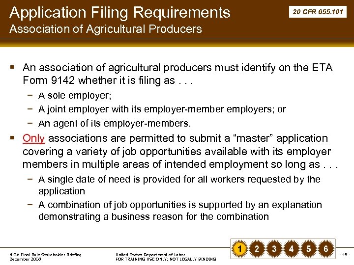 Application Filing Requirements 20 CFR 655. 101 Association of Agricultural Producers § An association
