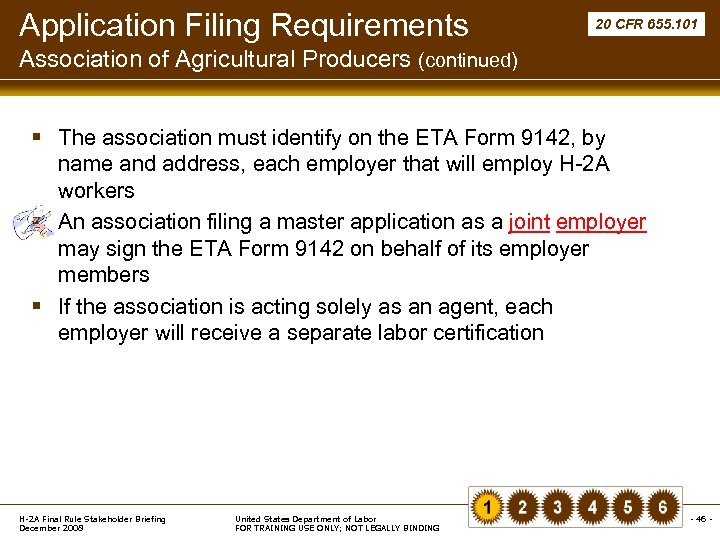 Application Filing Requirements 20 CFR 655. 101 Association of Agricultural Producers (continued) § The